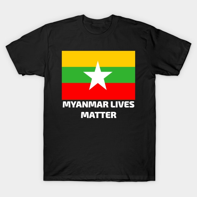 Myanmar Lives Matter T-Shirt by Aisiiyan